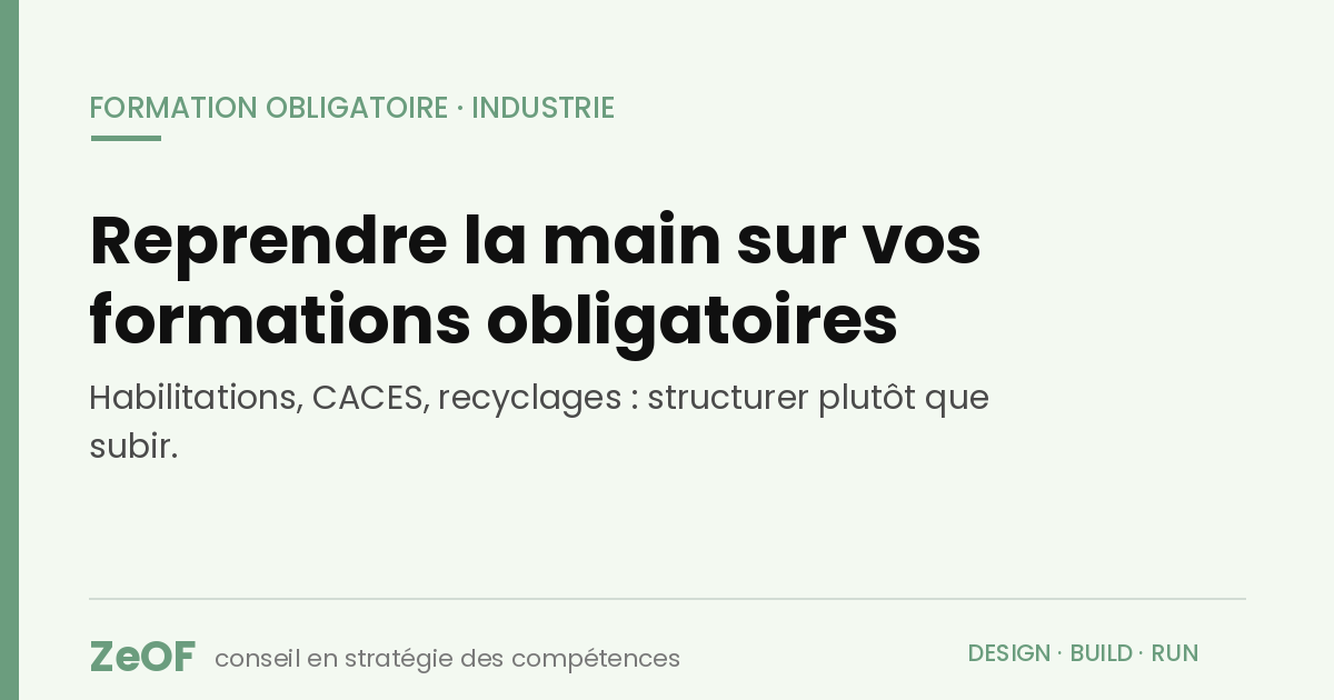 formation obligatoire dans l'industrie, structurer la conformité et les compétences