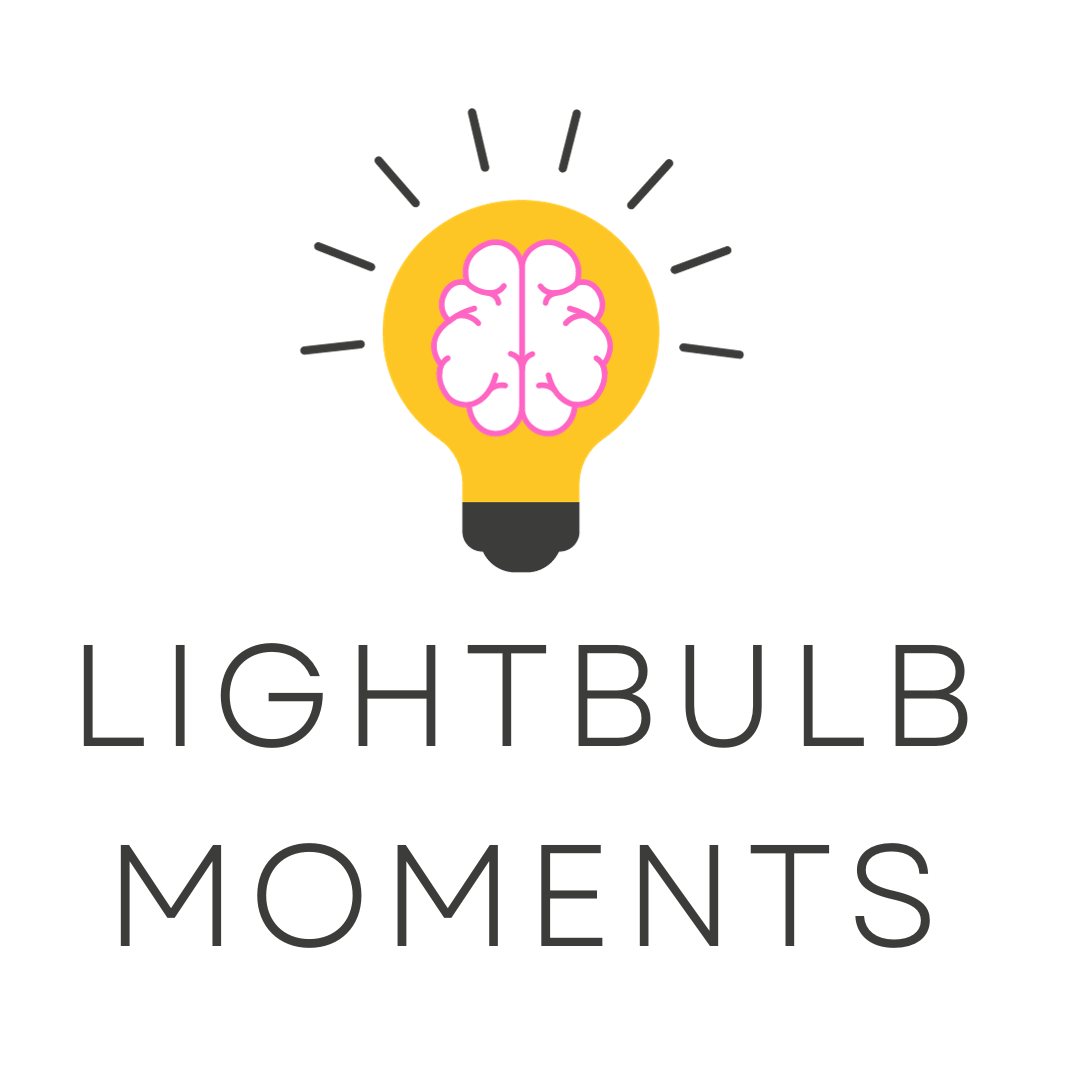 Lightbulb Moments