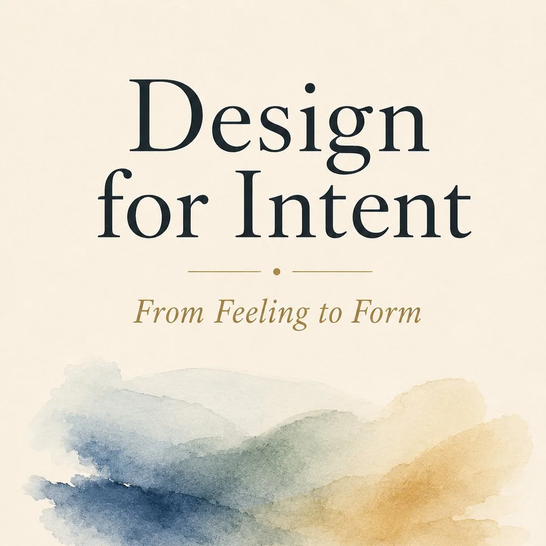 Design for Intent