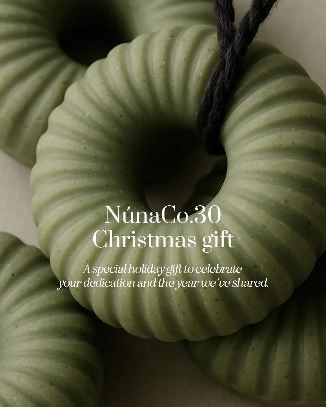 This year&rsquo;s N&uacute;naCo.30 Christmas gift is a custom soap created in collaboration with UR&ETH;, crafted with her signature oat base and finished with a scent you&rsquo;ll recognize: fig, bergamot, and lemon &mdash; the same scent as our N&u