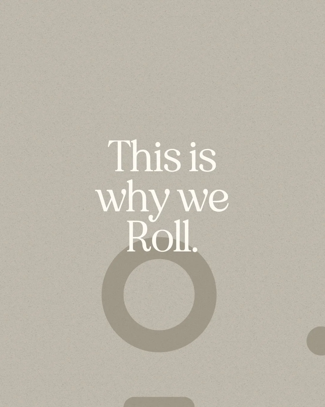 We roll to support the bodies we live in. 

To soften tension. 
To create space where it&rsquo;s needed. 

Using breath and intentional pressure, we practice listening through sensation &mdash; steady, considered, and unforced. 

To move with greater