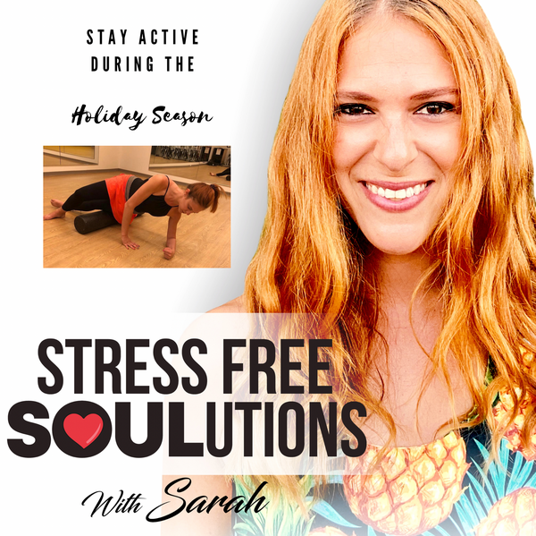 Episode 3: Stay Active During The Holiday Season