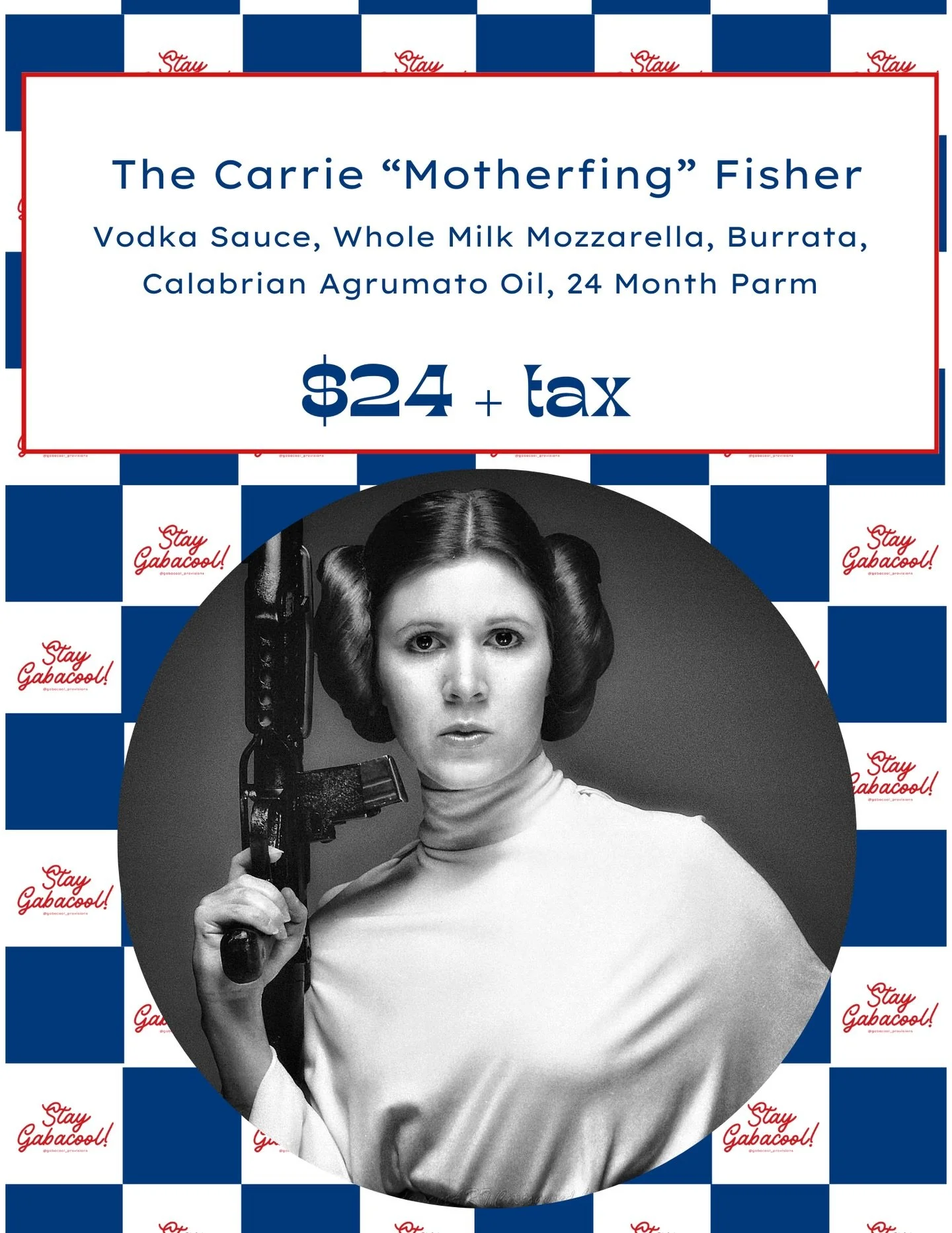 This weeks Women&rsquo;s History Month special is dedicated to the one &amp; only:
✨Carrie &ldquo;Motherfing&rdquo; Fisher✨

Vodka Sauce, Whole Milk Mozzarella, Burrata, Calabrian Agrumato Oil, 24 Month Parm

$24 + tax 

From the moment I saw Leia gr