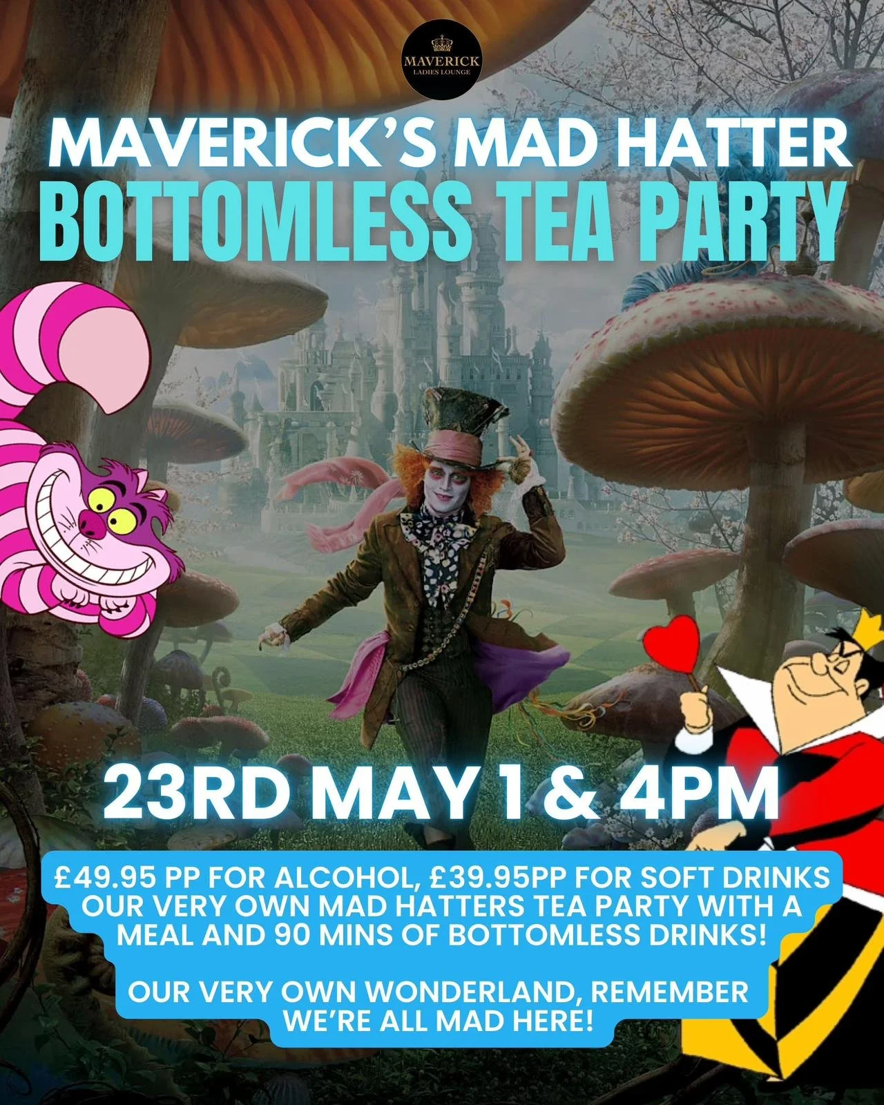 An advertisement for Maverick's Mad Hatter Bottomless Tea Party featuring characters and scenery from Alice in Wonderland, with event details and pricing.