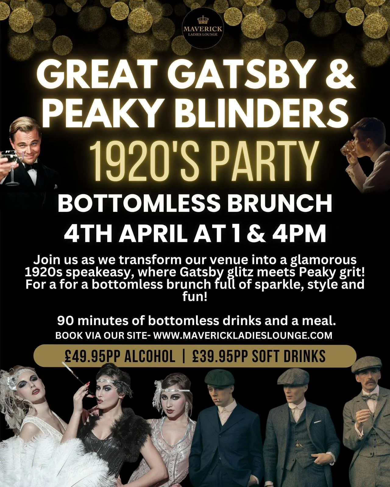 Promotional poster for a 1920s themed brunch event at Maverick Ladies Lounge, featuring Gatsby and Peaky Blinders styles. Date is April 4th with sessions at 1 PM and 4 PM, including 90 minutes of bottomless drinks and a meal. The poster shows a man i