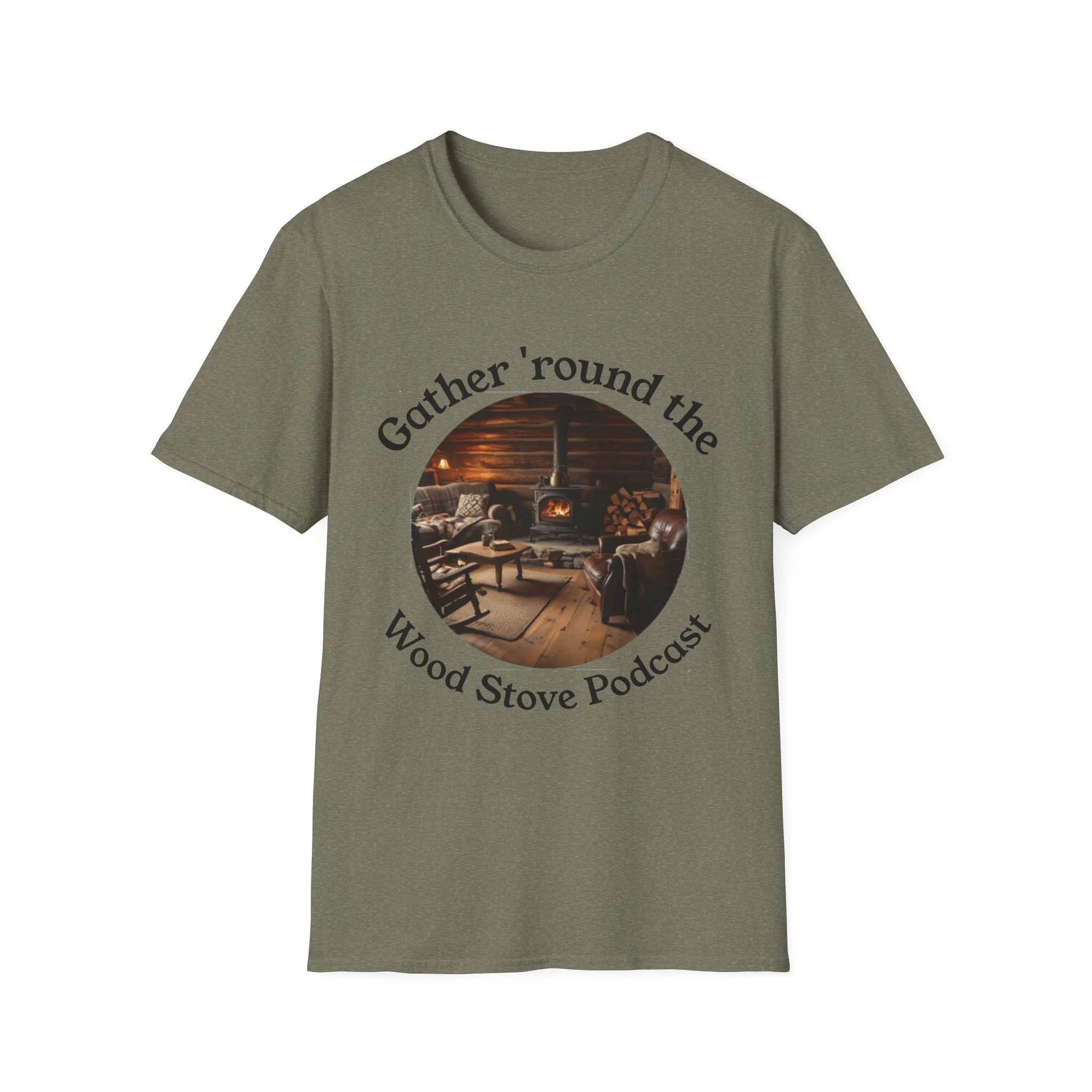 Gather 'round the Wood Stove Podcast T‑Shirt