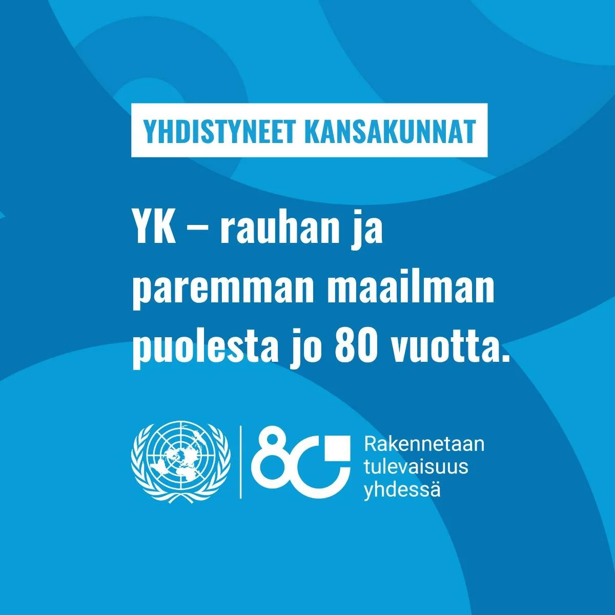 YK täyttää tänään 80 vuotta. YK perustettiin vuonna 1945 tavoitteenaan luoda maailma, jossa ihmiset eläisivät tasavertaisina ja hyvinvoivina, ilman väkivallan ja sodan uhkaa.
"Ei ole olemassa toista