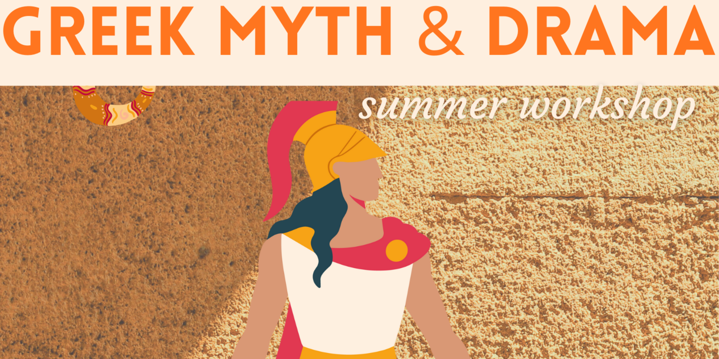Greek Myth &amp; Drama Workshop (9-12 year olds)