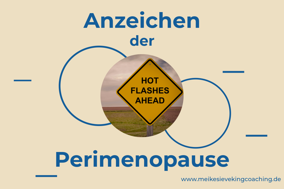 Perimenopause: Die ersten Anzeichen erkennen und verstehen