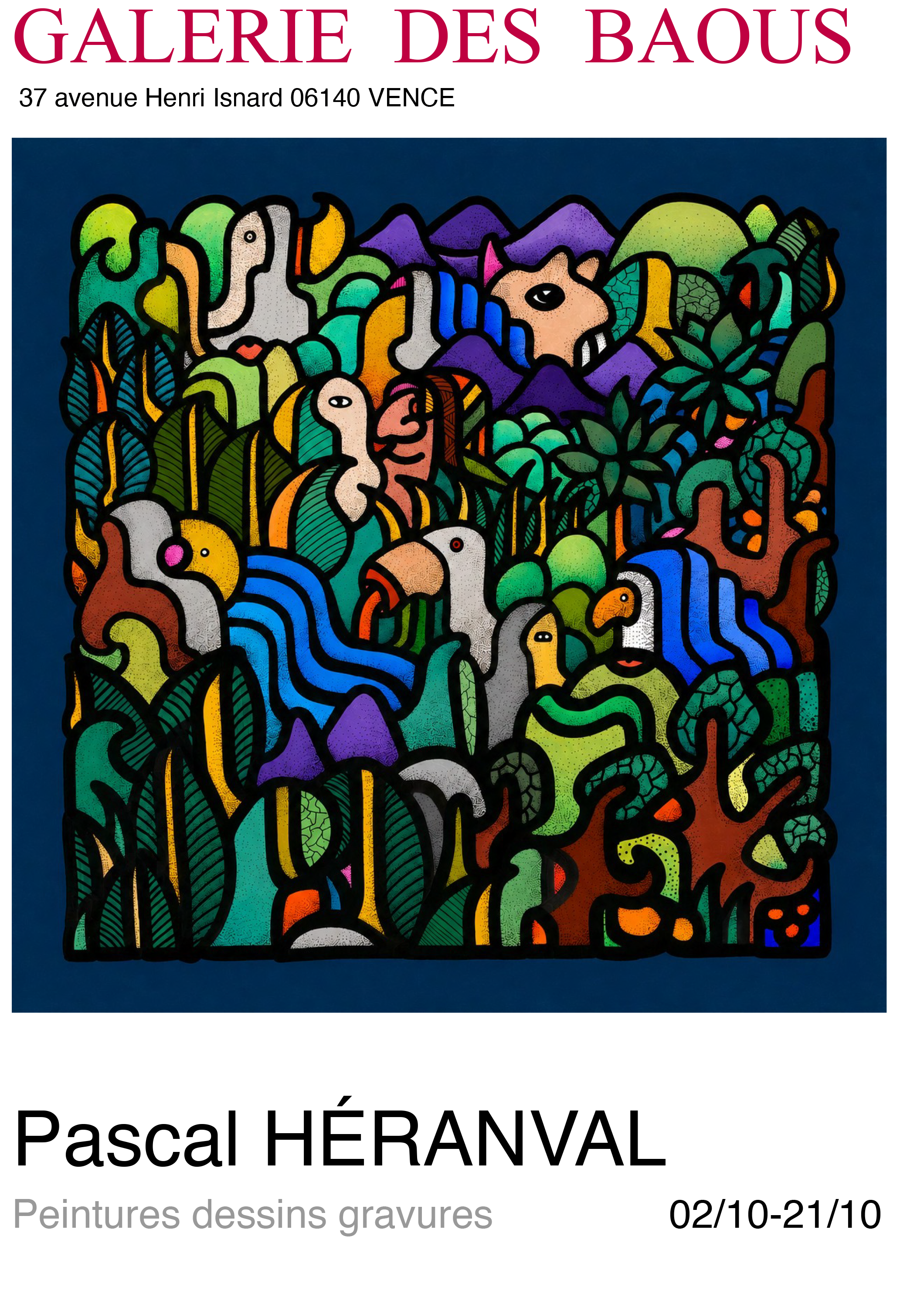 Affiche de l'Exposition des peintures, dessins et gravures de Pascal Héranval à la Galerie des Baous. Artistes invités : Noémie Marmara et Régis Lesserteur