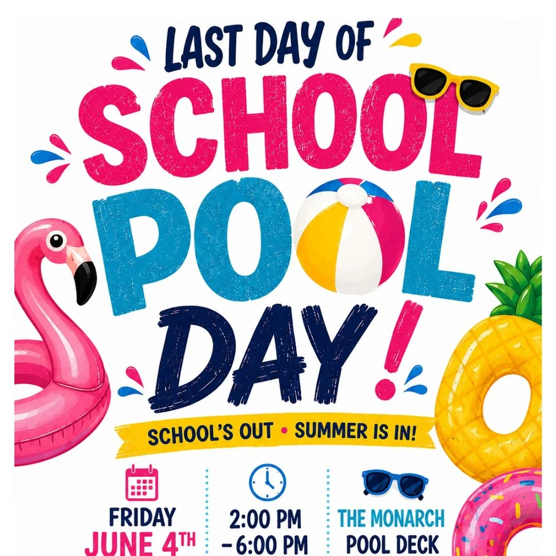 ☀️🎉 SCHOOL'S OUT &amp; SUMMER IS IN! 🎉☀️

Join us for a fun-filled afternoon at The Monarch Pool Deck as we celebrate the start of summer! 🌊🍉🏖️

📅 Friday, June 4th
⏰ 2:00 PM &ndash; 6:00 PM
📍 The Monarch Pool Deck

Enjoy:
🍧 Light Bites
🥤 Ref