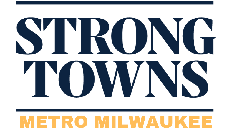 Strong Towns Metro Milwaukee