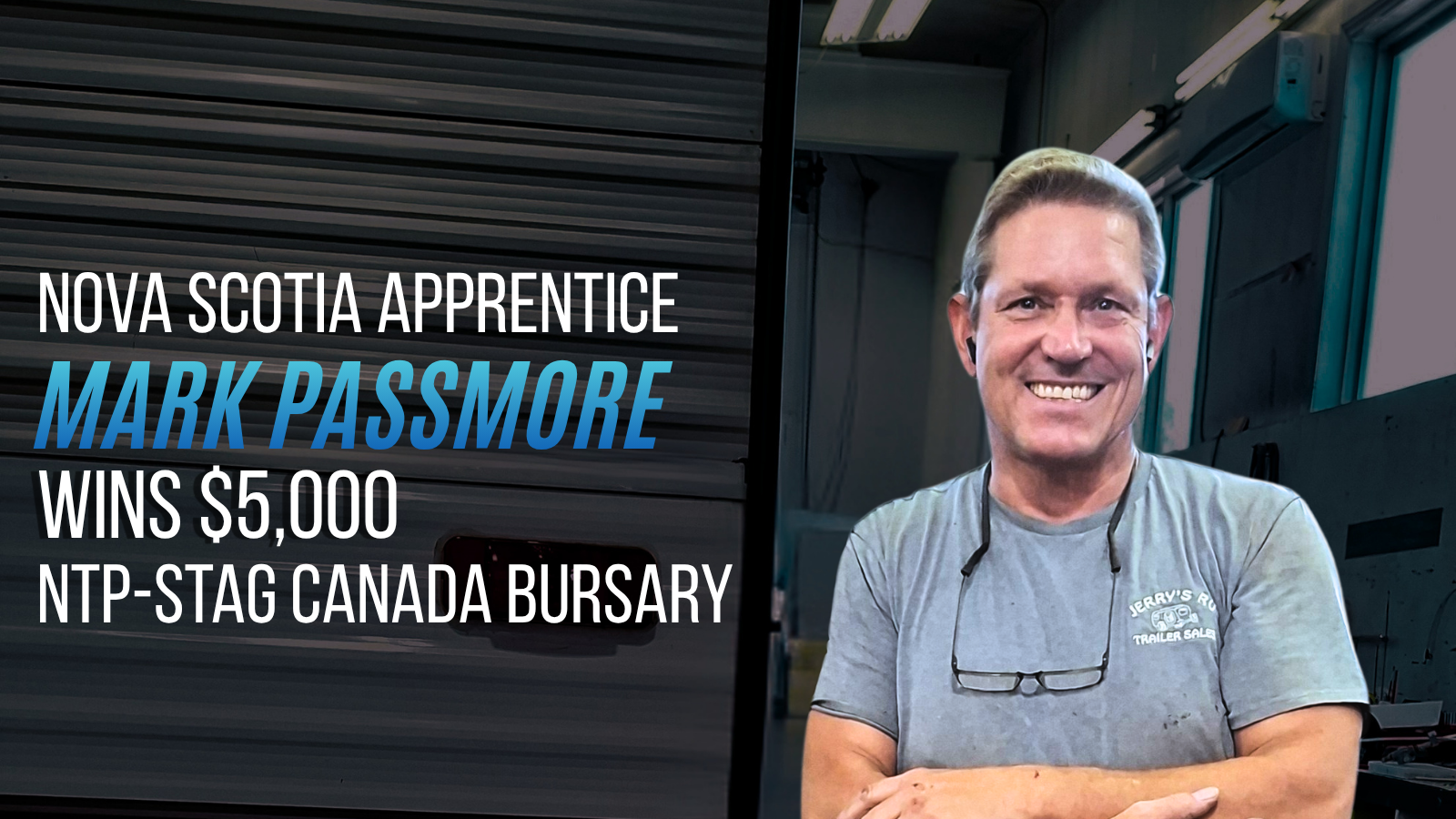 Nova Scotia Apprentice Mark Passmore Wins $5,000 NTP-Stag Canada Bursary