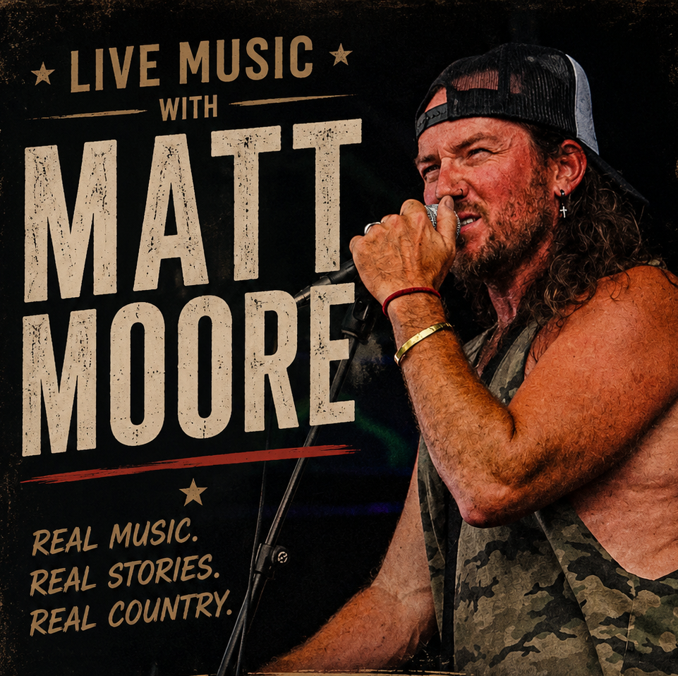 LIVE MUSIC- Matt Moore