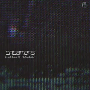 Dreamers by Mansa and Tusabe