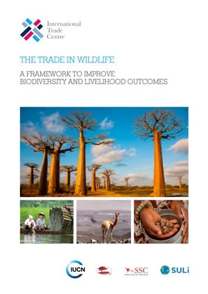 The Trade in Wildlife: A Framework to Improve Biodiversity and Livelihood Outcomes