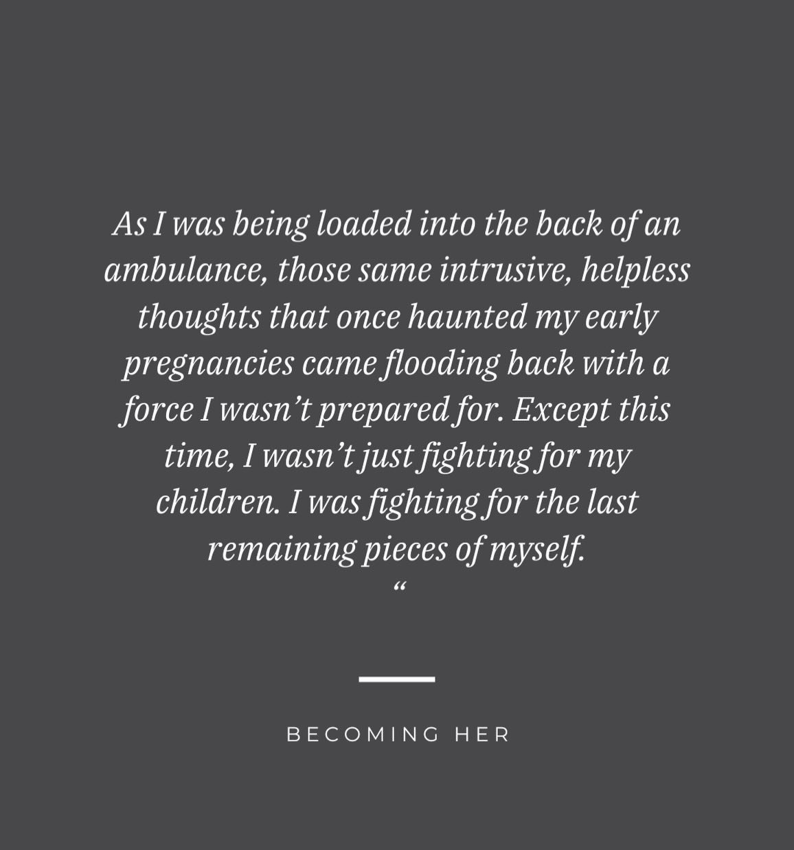 At only thirty years old, I was forced to confront my own mortality. ❤️&zwj;🩹 

Chapter 7 nearly broke me to write.
Because this was a moment where I didn&rsquo;t know if I would live.

Becoming Her isn&rsquo;t just about motherhood.
It&rsquo;s abou