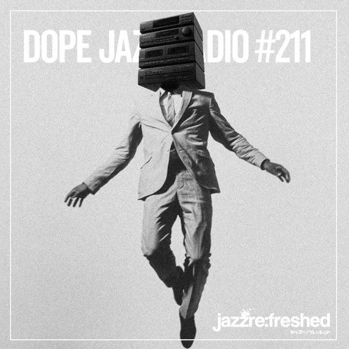 DOPE JAZZ RADIO #211
on&nbsp;@mixcloud&nbsp;&amp;&nbsp;@youtube
https://www.mixcloud.com/jazzrefreshed/dope-jazz-radio-211/

https://youtu.be/K-GXSjaEt20

Link in bio &amp; stories

If you enjoy the show, please leave a comment, Twitter/Instagram: @j