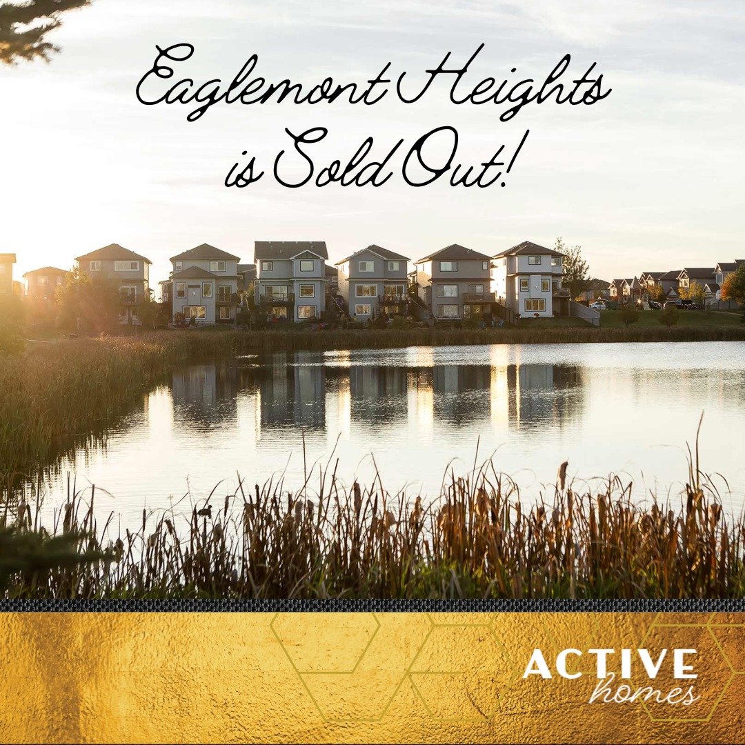 Eaglemont Heights in Beaumont is SOLD OUT! 

Thank you to all our clients for choosing Active Homes to build your dream home in Eaglemont Heights. It's exciting to see our last client take possession in the heart of Beaumont, and we&rsquo;re proud to
