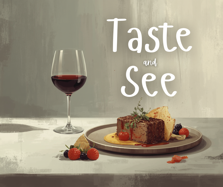 Taste & See