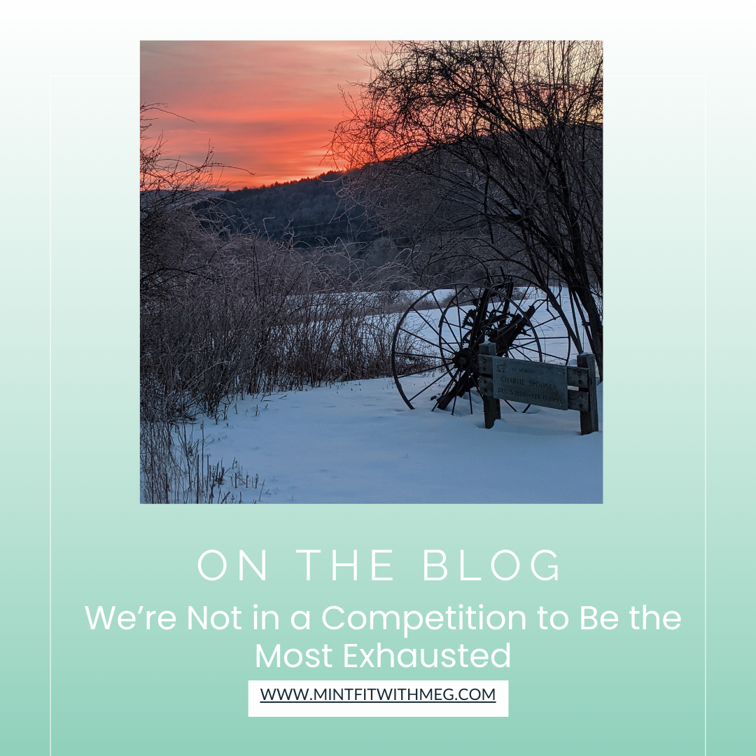 We’re Not in a Competition to Be the Most Exhausted