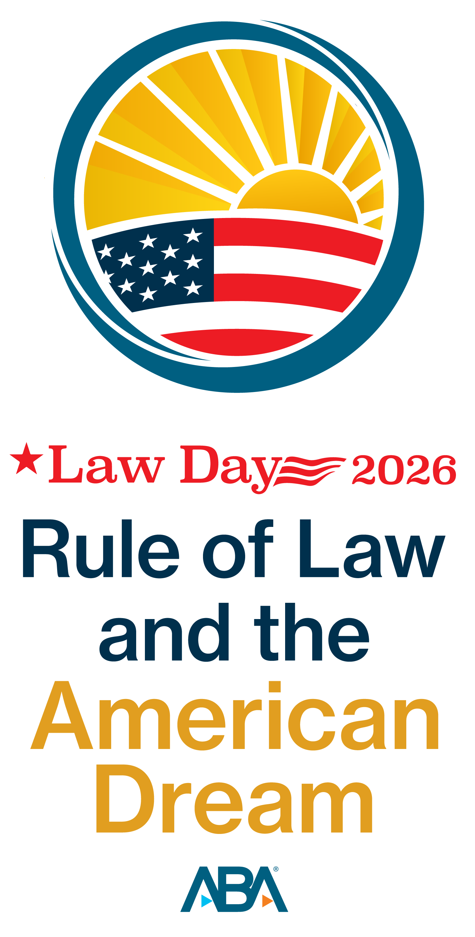 Law Day 2026: Why the Rule of Law and an Independent Judiciary Matter to the American Dream