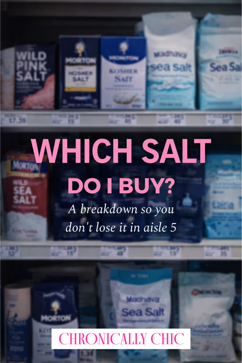 WTF Salt Do I Buy? A Breakdown So You Don’t Lose It in Aisle 5