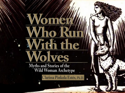 Book Club: Women Who Run With The Wolves