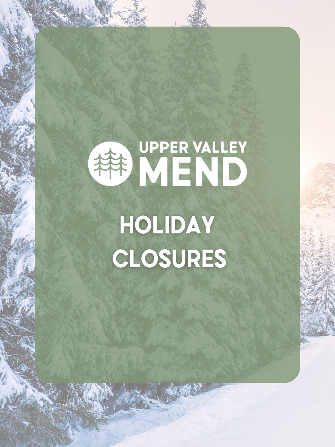 MEND Holiday Hours