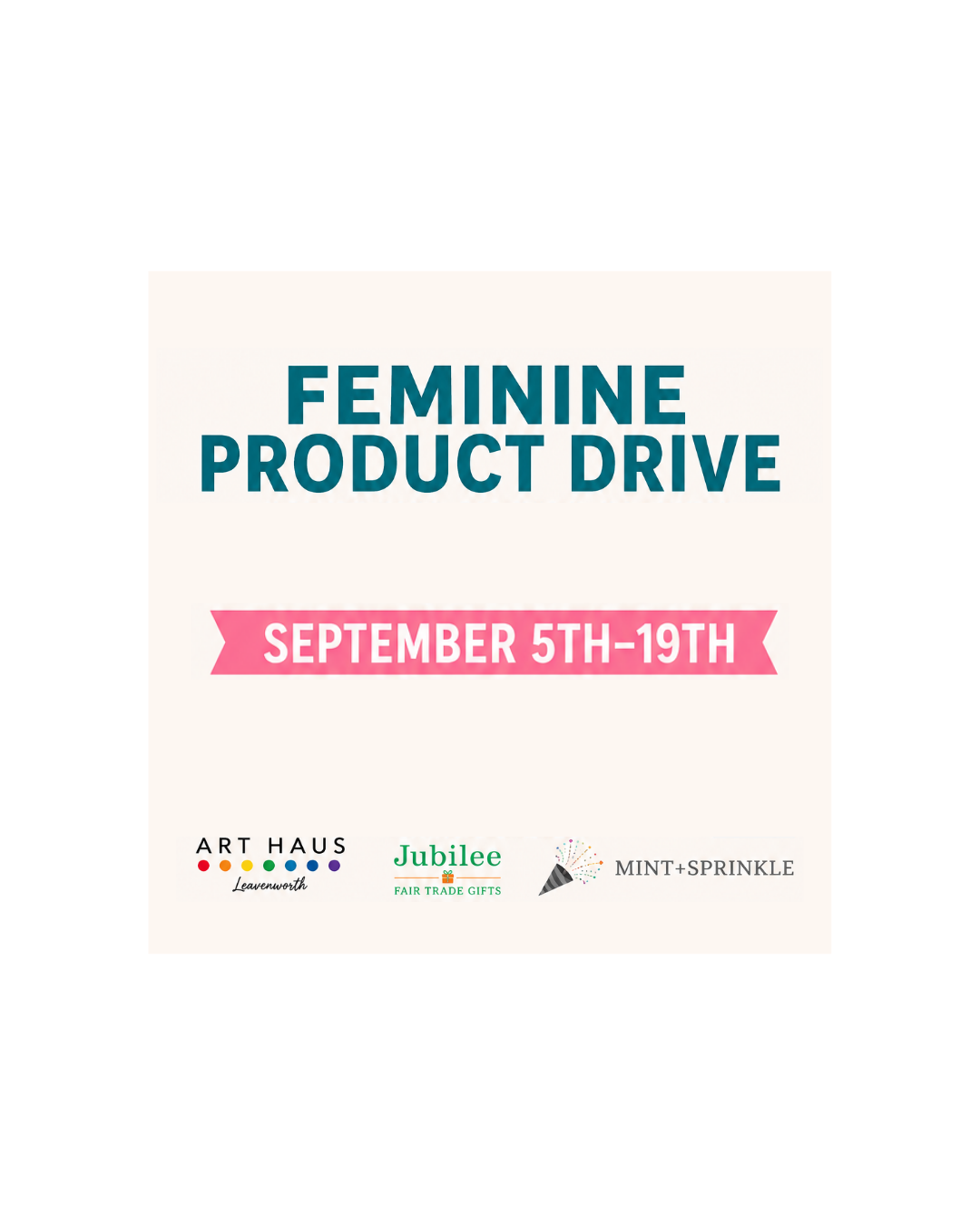 Feminine Hygiene Product Drive