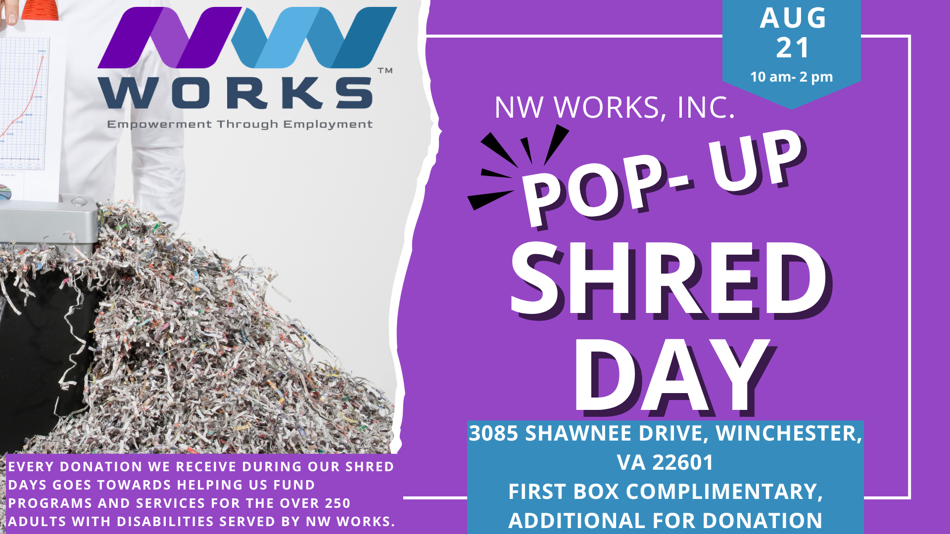 A flyer advertising NW Works' Pop-Up Shred Day event on August 21st from 10 am- 2 pm at 3085 Shawnee Drive in Winchester is shown. On the left is a cut-off photo of a person placing paper into a shredder with the shredder overflowing.