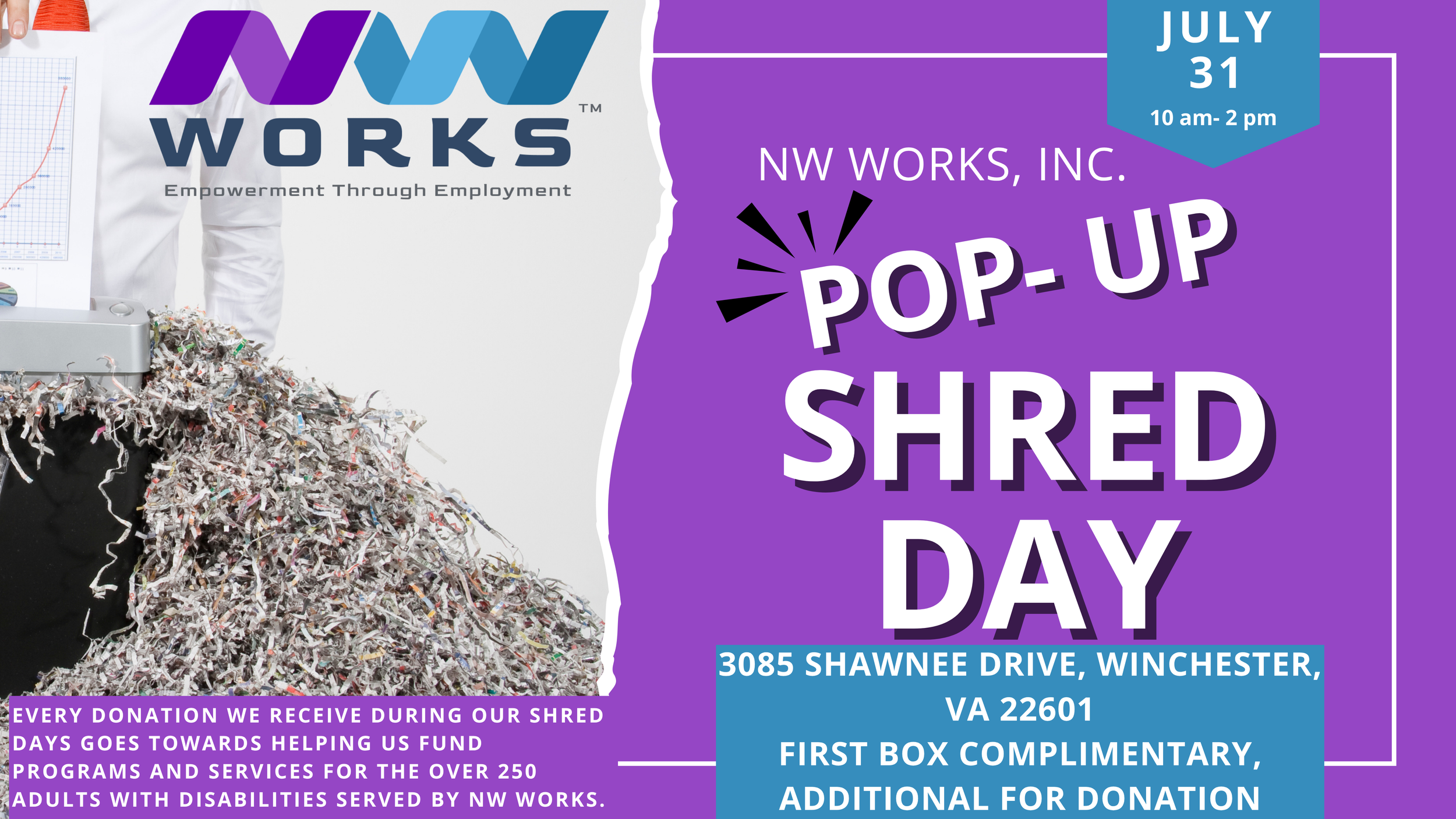 A flyer advertising NW Works' Pop-Up Shred Day event on July 31st from 10 am- 2 pm at 3085 Shawnee Drive in Winchester is shown. On the left is a cut-off photo of a person placing paper into a shredder with the shredder overflowing.