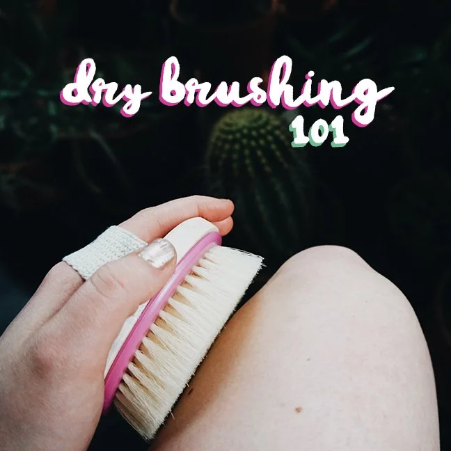 Dry Brushing 101