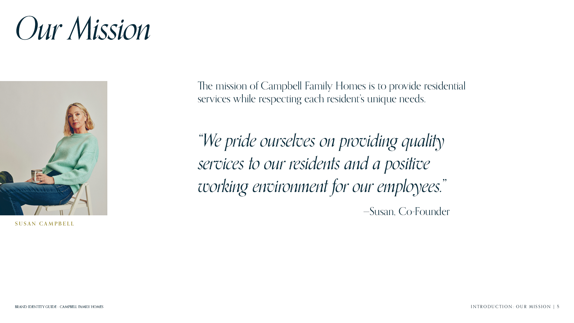 Mission page for the brand identity guide for Campbell Family Homes featuring a direct quote from the co-founder.