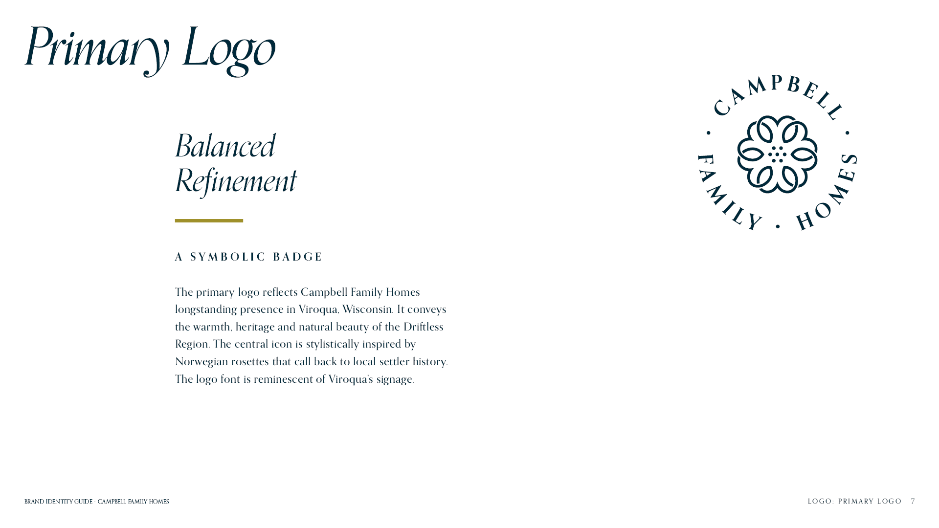 Primary Logo for the brand identity guide for Campbell Family Homes featuring a origin and meaning description about the reason for the design.