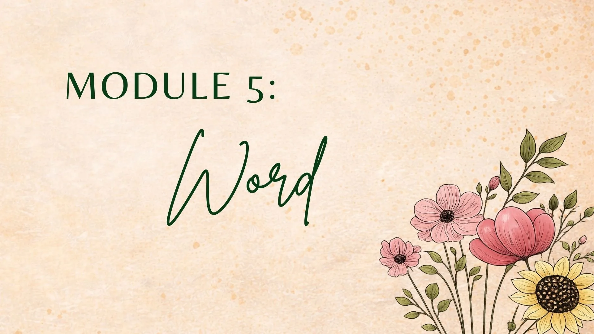 Module 5: Word