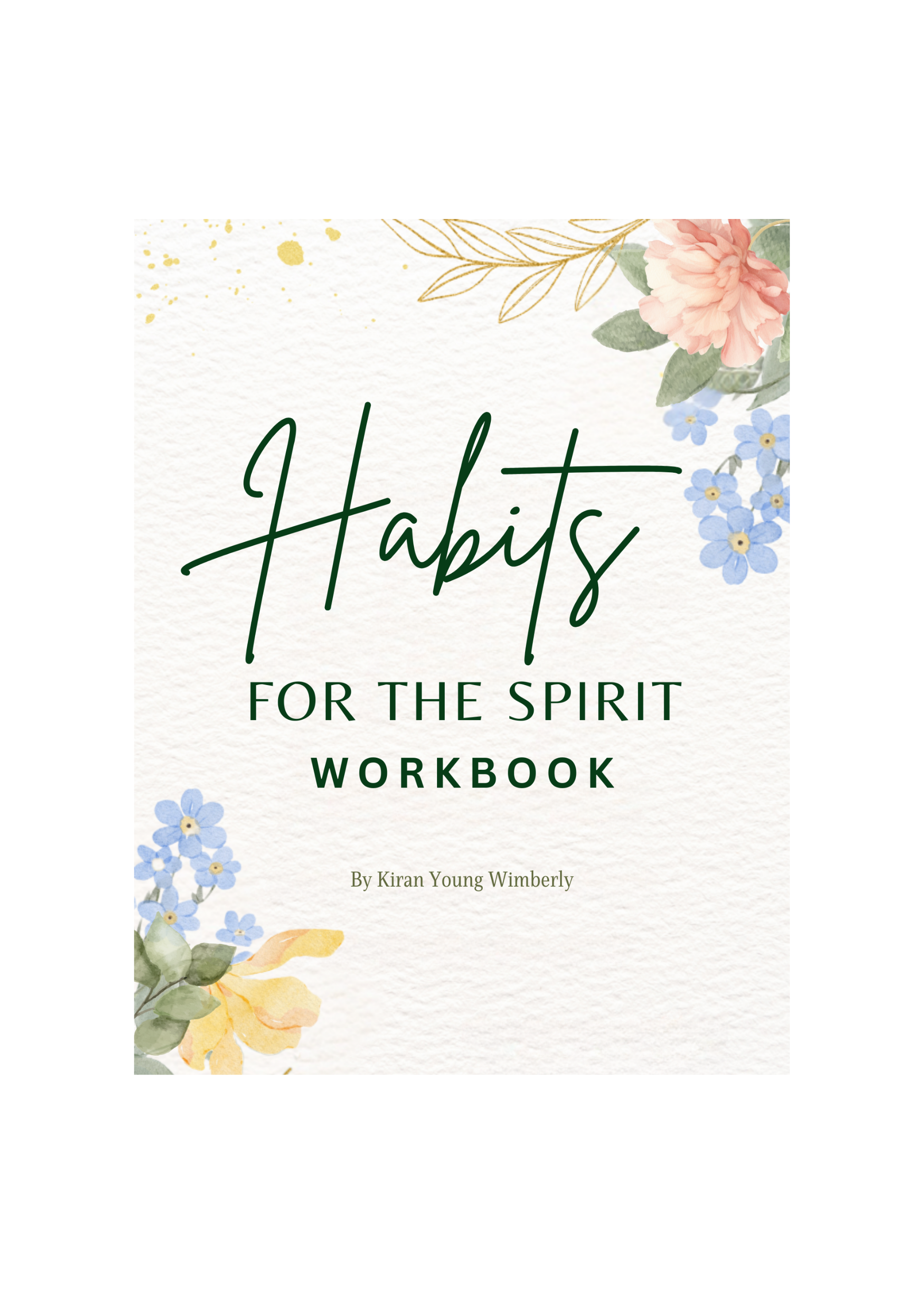 Habits for the Spirit Interactive Workbook