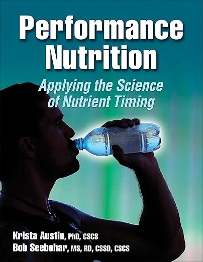 Performance Nutrition- Applying the Science of Nutrient Timing.jpg
