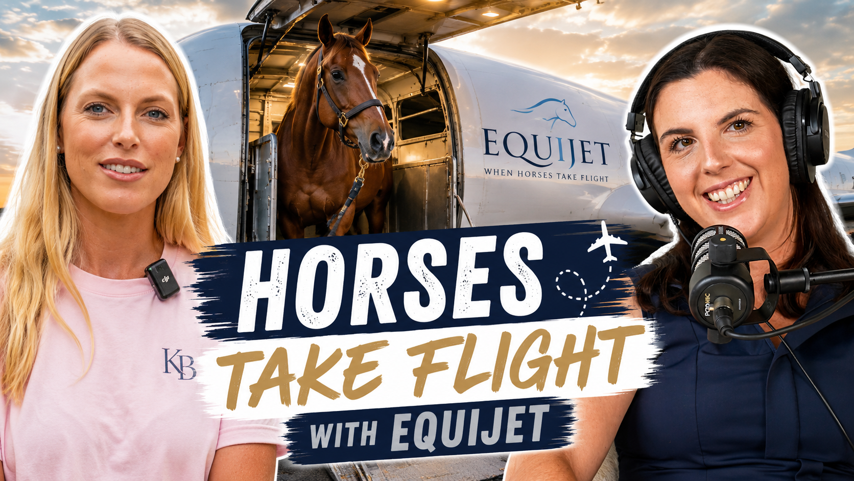 Horses Take Flight with Equijet | Ep 65