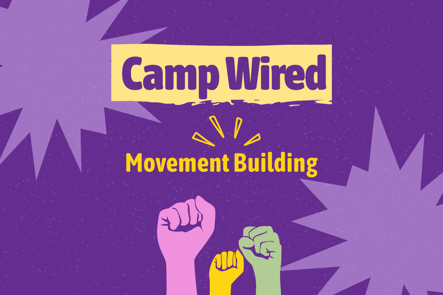 Camp Wired (Movement Building)