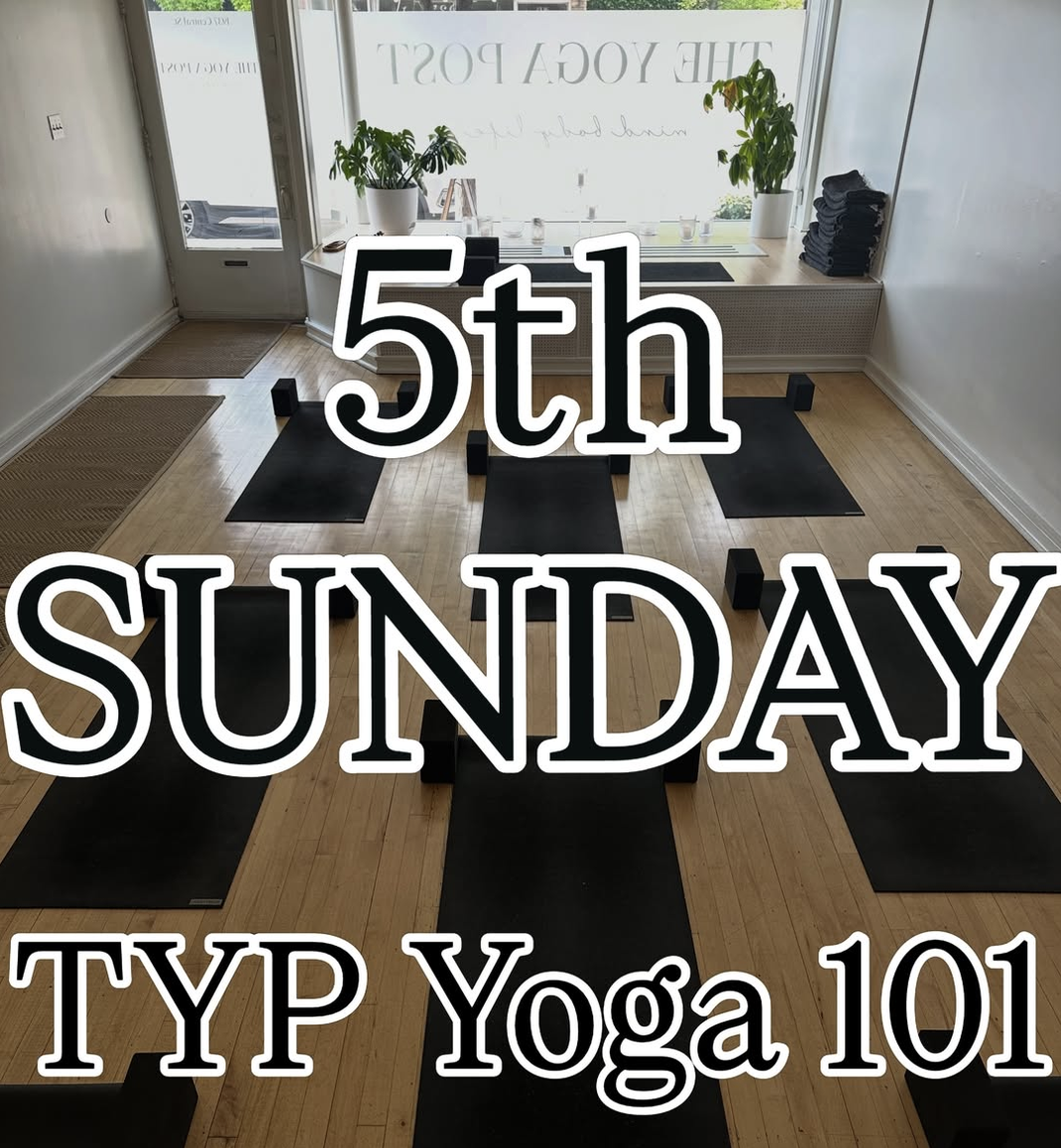 5th Sunday Yoga 101 at The Yoga Post