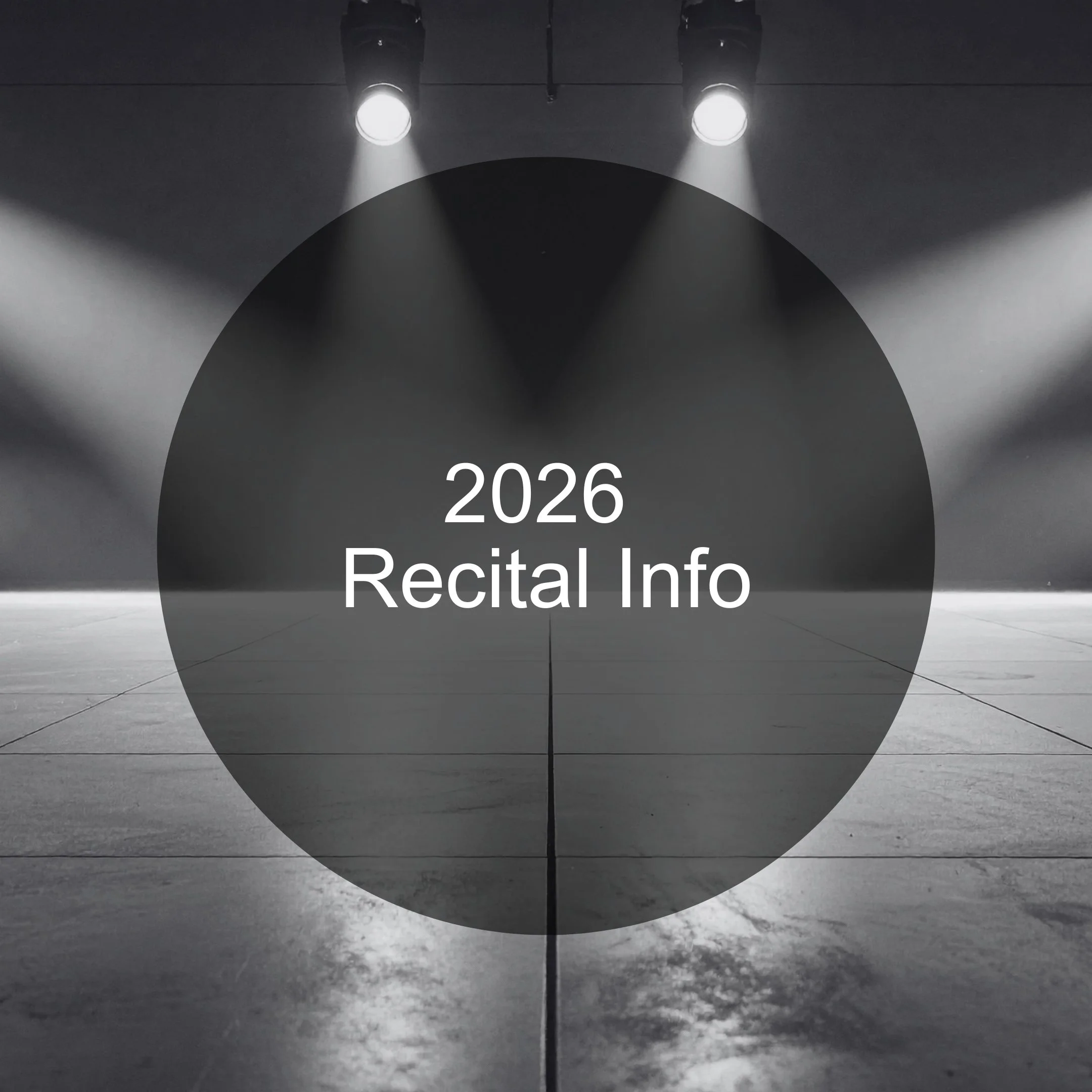 2026 Recital Info!