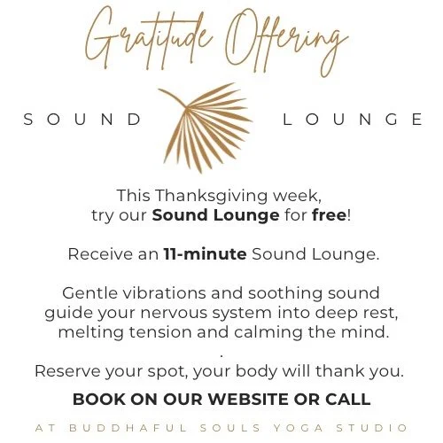 One of our favorite things to offer at Buddhaful Souls is the Sound Lounge. 

It&rsquo;s a little gift we give for all: a chance to pause, breathe, and let the world melt away for just 11 minutes. 

We hope you&rsquo;ll take this moment for yourself,