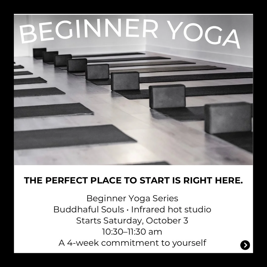 If you&rsquo;ve been wanting to try yoga but feel nervous about beginning, this little invitation is for you. 

The perfect place to start is right here. We would love to welcome you into Buddhaful Souls and support you as you learn with time to ask 