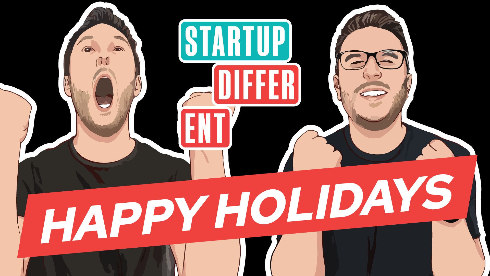 Season 8 - Episode 30: Happy Holidays from Startup Different!