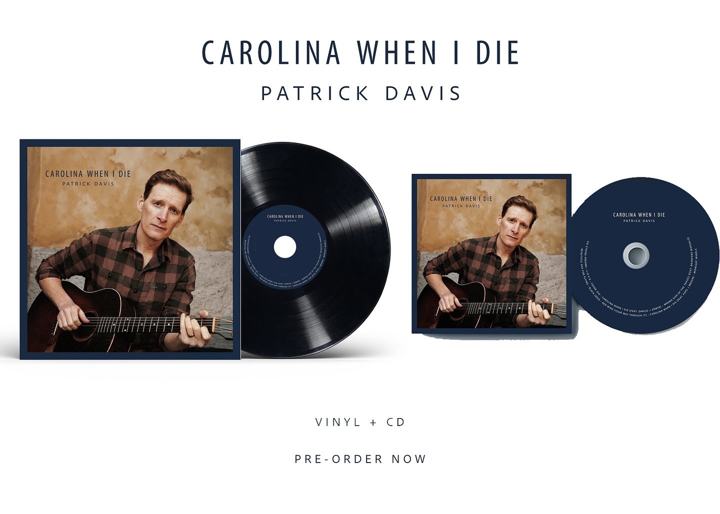 PRE-ORDER NOW!  New Album &ldquo;Carolina When I Die&rdquo; on Vinyl or CD.  Get yours!!

Autographed Limited Edition Run of signed Vinyls &amp; CDs available for pre-order!

#carolinawhenidie #patrickdavis #newalbum #availableeverywhere #december6 #
