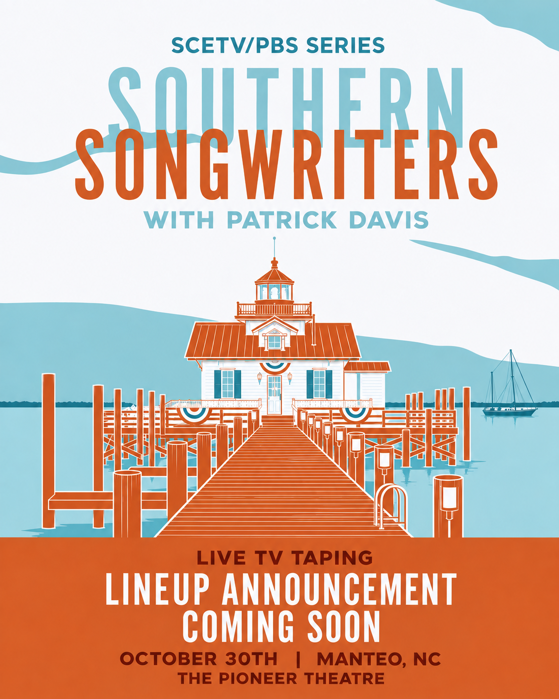 Oct. 30th - TV Taping - "Southern Songwriters w/ Patrick Davis - Manteo, NC - VIP & GA Tickets