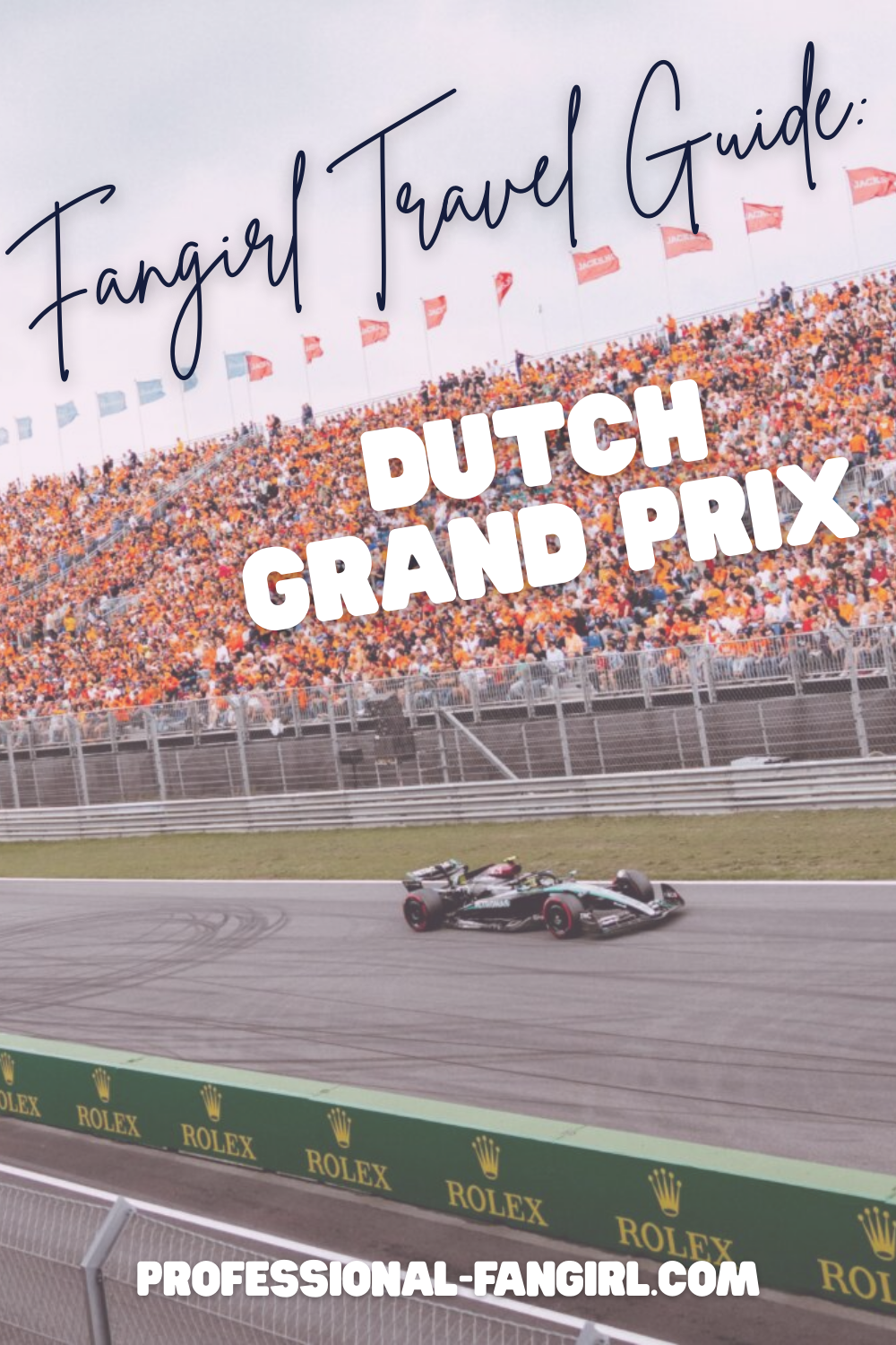 Fangirl Travel Guide: Dutch Grand Prix