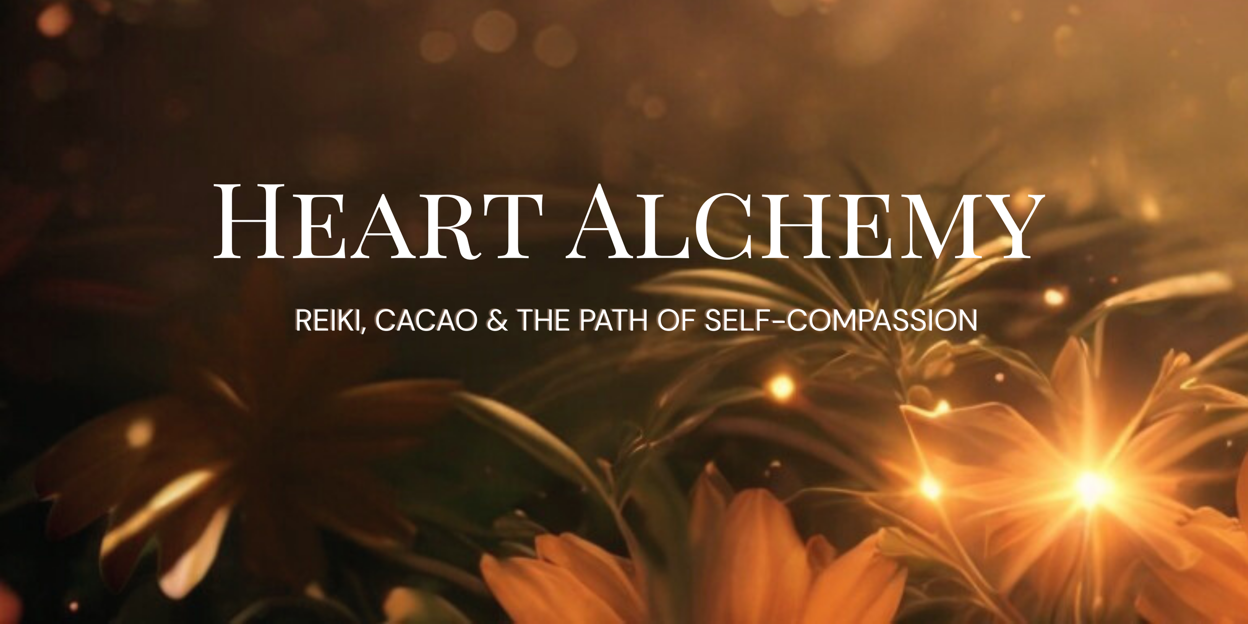 Heart Alchemy: Reiki, Cacao & Compassion
