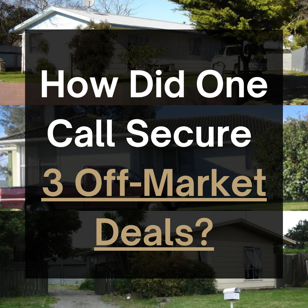 Here’s how I secured 3 off-market deals with ONE phone call.